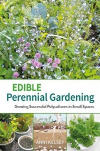 Book Edible perennial gardening Anni Kelsey