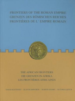 Carte Frontiers of the Roman Empire David J Mattingly & Alan Rushworth