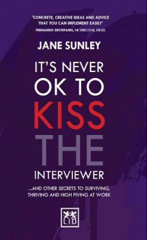 Książka It's Never Ok to Kiss the Interviewer Jane Sunley