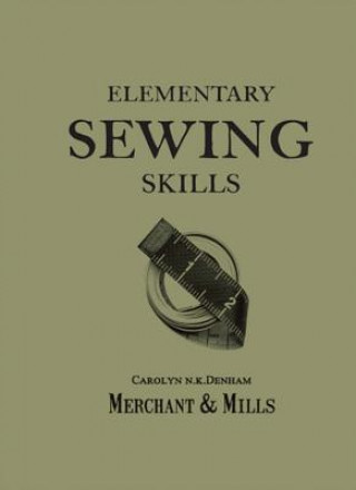 Könyv Elementary Sewing Skills Carolyn Denham