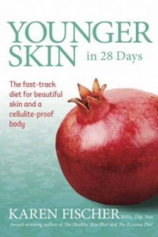 Knjiga Younger Skin in 28 Days Karen Fischer