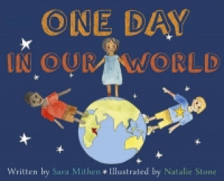 Kniha One Day in Our World Sara Mithen