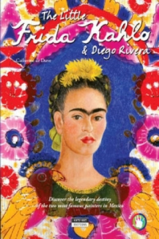 Könyv Little Frida Kahlo & Diego Rivera Catherine Du Duve