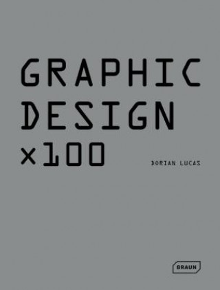 Книга Graphic Design x 100 Dorian Lucas