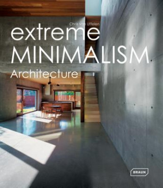 Kniha Extreme Minimalism Chris van Uffelen