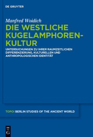 Livre Die Westliche Kugelamphorenkultur Manfred Woidich