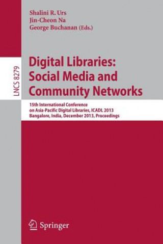 Könyv Digital Libraries: Social Media and Community Networks Shalini R. Urs
