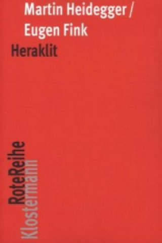 Kniha Heraklit Martin Heidegger