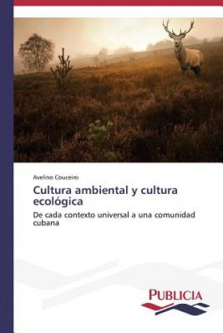 Buch Cultura ambiental y cultura ecologica Avelino Couceiro