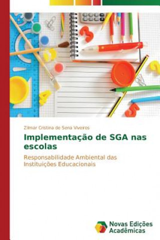 Βιβλίο Implementacao de SGA nas escolas Zilmar Cristina de Sena Viveiros