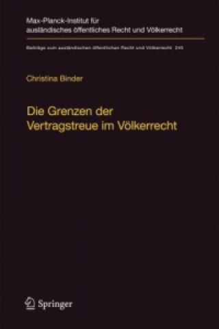 Книга Die Grenzen der Vertragstreue im Völkerrecht Christina Binder