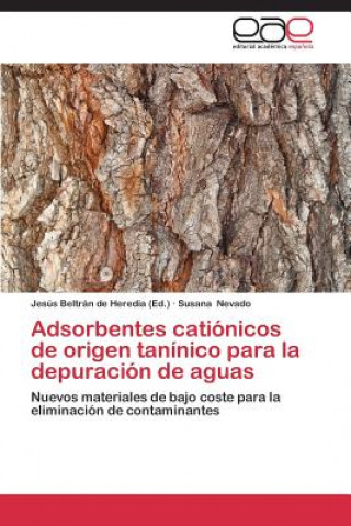 Carte Adsorbentes cationicos de origen taninico para la depuracion de aguas Susana Nevado