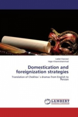 Könyv Domestication and foreignization strategies Ladan Kazzazi