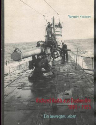Könyv Richard Raith aus Dudweiler 1891 - 1955 Werner Zimmer