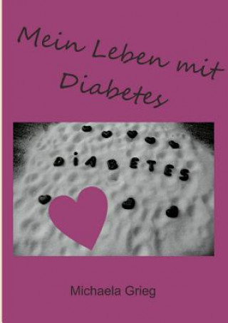 Livre Mein Leben mit Diabetes Michaela Grieg