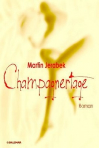 Kniha Champagnertage Martin Jerabek