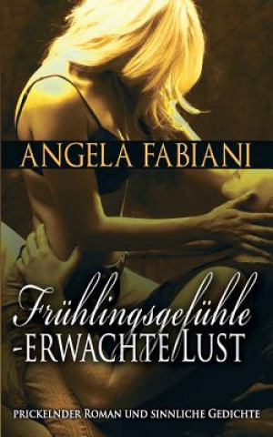 Buch Fruhlingsgefuhle - Erwachte Lust Angela Fabiani