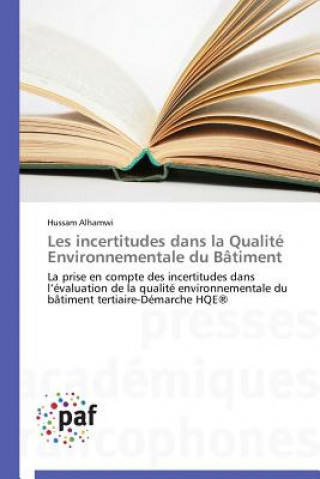 Livre Les Incertitudes Dans La Qualite Environnementale Du Batiment Hussam Alhamwi