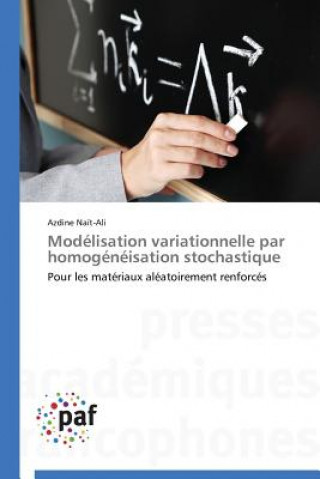 Carte Modelisation Variationnelle Par Homogeneisation Stochastique Azdine Na