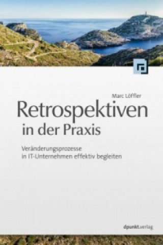 Kniha Retrospektiven in der Praxis Marc Löffler