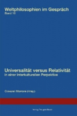 Книга Universalität versus Relativität in einer interkulturellen Perspektive. Giovanni Morrone