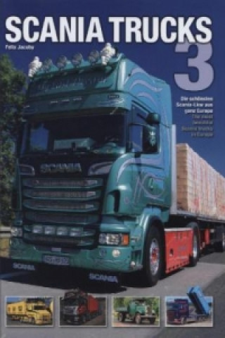 Book Scania Trucks. Bd.3 Felix Jacoby