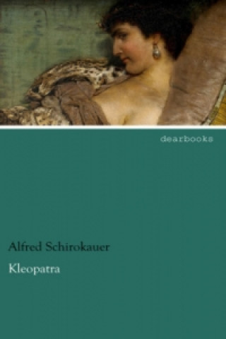 Książka Kleopatra Alfred Schirokauer