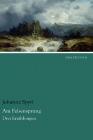 Carte Am Felsensprung Johanna Spyri