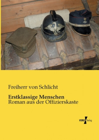 Книга Erstklassige Menschen Freiherr von Schlicht