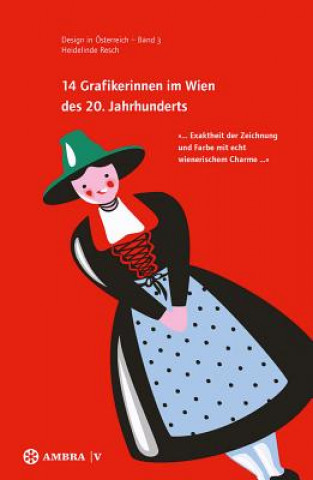 Könyv 14 Grafikerinnen im Wien des 20. Jahrhunderts Heidelinde Resch