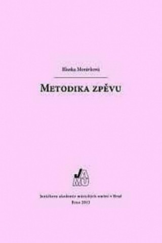 Knjiga Metodika zpěvu Blanka Morávková