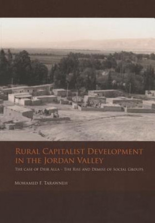 Kniha Rural Capitalist Development in The Jordan Valley Mohamed F Tarawneh