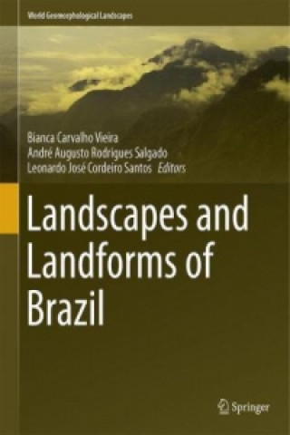 Kniha Landscapes and Landforms of Brazil Bianca Carvalho Vieira