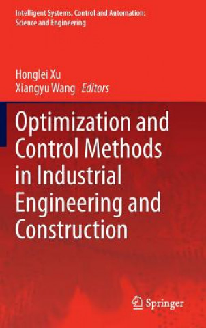 Kniha Optimization and Control Methods in Industrial Engineering and Construction Xu Honglei