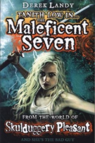 Carte Maleficent Seven (From the World of Skulduggery Pleasant) Derek Landy