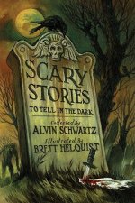 Carte Scary Stories to Tell in the Dark Alvin Schwartz