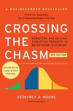 Carte Crossing the Chasm, 3rd Edition Geoffrey A. Moore