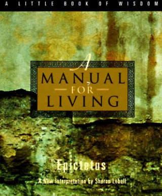 Kniha Manual for Living Epictetus