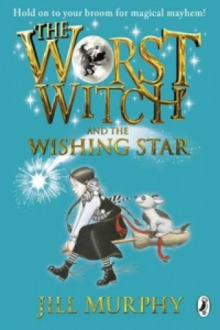 Könyv Worst Witch and The Wishing Star Jill Murphy