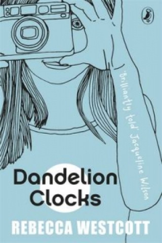 Kniha Dandelion Clocks Rebecca Westcott