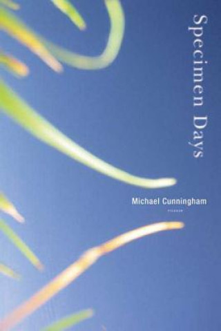 Книга SPECIMEN DAYS Michael Cunningham