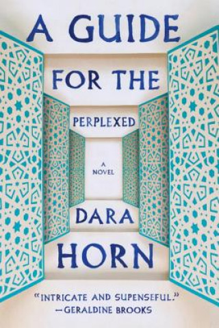 Книга Guide for the Perplexed Dara Horn