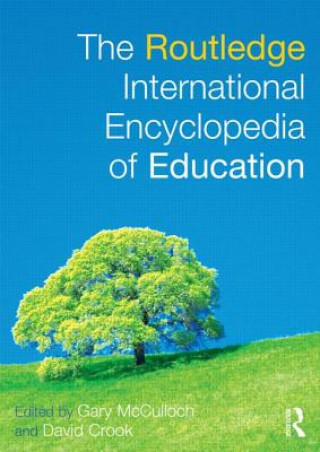 Carte Routledge International Encyclopedia of Education Gary McCulloch