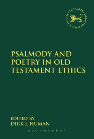 Book Psalmody and Poetry in Old Testament Ethics Dirk J Human