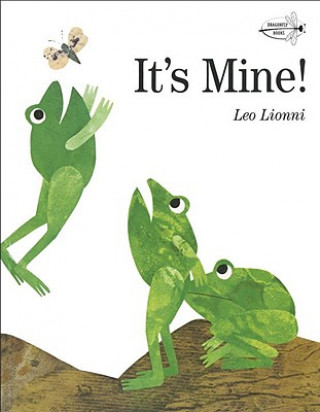 Kniha It's Mine! Leo Lionni
