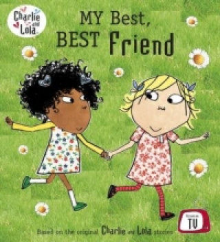 Könyv Charlie and Lola: My Best, Best Friend Lauren Child