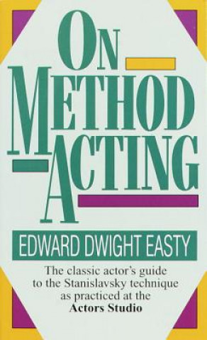 Kniha On Method Acting Edward Dwight Easty