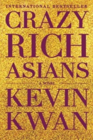 Könyv Crazy Rich Asians Kevin Kwan