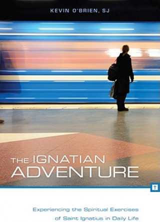 Knjiga Ignatian Adventure Kevin O´Brien