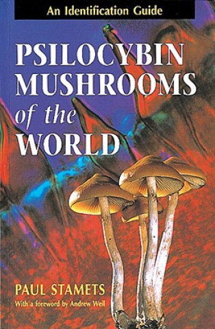Книга Psilocybin Mushrooms of the World Paul Stamets